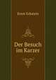 Der Besuch im Karzer, Ernst Eckstein 