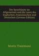 Die Sprachlaute im Allgemeinen und die Laute des Englischen, Franzosischen und Deutschen (German Edition), Moritz Trautmann 