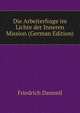 Die Arbeiterfrage im Lichte der Inneren Mission (German Edition), Friedrich Danneil 