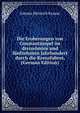 Die Eroberungen von Constantinopel im dreizehnten und funfzehnten Jahrhundert durch die Kreuzfahrer, (German Edition), Johann Heinrich Krause 
