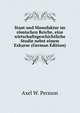 Staat und Manufaktur im romischen Reiche, eine wirtschaftsgeschichtliche Studie nebst einem Exkurse (German Edition), Axel W. Persson 