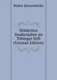 Holderlins Studienjahre im Tubinger Stift (German Edition), Walter Betzendorfer 