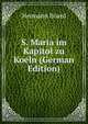 S. Maria im Kapitol zu Koeln (German Edition), Hermann Board 