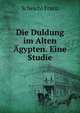Die Duldung im Alten Agypten. Eine Studie, Scheichl Franz 