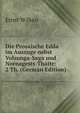 Die Prosaische Edda im Auszuge nebst Volsunga-Saga und Nornagests-Th?ttr: 2 Th. (German Edition), Ernst Wilken 