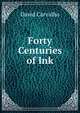 Forty Centuries of Ink, David Carvalho 