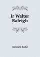 Ir Walter Raleigh, Rennell Rodd 