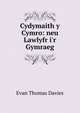 Cydymaith y Cymro: neu Lawlyfr i'r Gymraeg, Evan Thomas Davies 