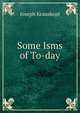 Some Isms of To-day, Joseph Krauskopf 
