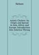Asiatic Cholera: Its Origin and Spread in Asia, Africa, and Europe, Introduction Into America Throug, Nelson 