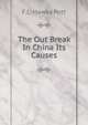 The Out Break In China Its Causes, F.L. Hawks Pott 