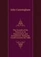 The Growth of the Church in its Organization and Institutions: Being the Croall Lectures for 1886, John Cunningham 