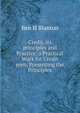 Credit, its principles and Practice; a Practical Work for Credit men, Presenting the Principles, Ben H Blanton 