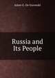 Russia and Its People, Adam G. de Gurowski 
