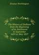 The History of Dedham from the Beginning of its Settlement in September 1635 to May 1827, Erastus Worthington 