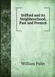 Stifford and its Neighbourhood, Past and Present, William Palin 