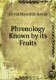 Phrenology Known by its Fruits, David Meredith Reese 