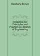 Irrigation its Principles and Practice as a Branch of Engineering, Hanbury Brown 