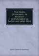 The Metre of Macbeth, its Relation to Shakespeare's Earlier and Later Work, David Laurence Chambers 
