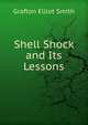 Shell Shock and Its Lessons, Grafton Elliot Smith 