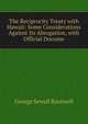 The Reciprocity Treaty with Hawaii: Some Considerations Against Its Abrogation, with Official Docume, George Sewall Boutwell 