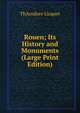 Rouen; Its History and Monuments (Large Print Edition), ThAcodore Licquet 