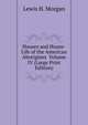 Houses and House-Life of the American Aborigines Volume IV (Large Print Edition), Lewis H. Morgan 