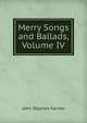 Merry Songs and Ballads, Volume IV, Farmer John Stephen 