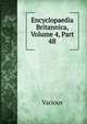 Encyclopaedia Britannica, Volume 4, Part 4B, Various 