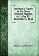 Farnham's Travels in the Great Western Prairies, etc., May 21-December 4, 1839, Reuben Gold Thwaites 