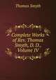 Complete Works of Rev. Thomas Smyth, D. D., Volume IV, Thomas Smyth 