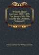William Lloyd Garrison, 1805-1879: The Story of His Life Told by His Children, Volume IV, Francis Jackson Gar Phillips Garrison 
