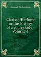 Clarissa Harlowe or the history of a young lady - Volume 4, Samuel Richardson 