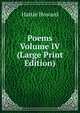 Poems Volume IV (Large Print Edition), Hattie Howard 
