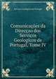 Comunicacoes da Direccao dos Servicos Geologicos de Portugal, Tome IV, Servicos Geologicos de Portugal 