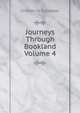 Journeys Through Bookland Volume 4, Charles H. Sylvester 
