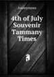 4th of July Souvenir Tammany Times, Heinrich Kretschmayr 