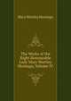The Works of the Right Honourable Lady Mary Wortley Montagu, Volume IV, Mary Wortley Montagu 