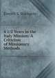 4 1/2 Years in the Italy Mission: A Criticism of Missionary Methods, Everett S. Stackpole 