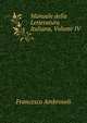 Manuale della Letteratura Italiana, Volume IV, Francesco Ambrosoli 