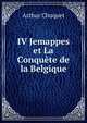 IV Jemappes et La Conquete de la Belgique, Arthur Chuquet 