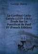 Le Cardinal Carlo Carafa (1519-1561): Etude Sur Le Pontificat de Paul IV (French Edition), George Duruy 