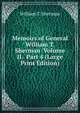 Memoirs of General William T. Sherman Volume II. Part 4 (Large Print Edition), William T. Sherman 
