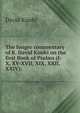 The longer commentary of R. David Kimhi on the first Book of Psalms (I-X, XV-XVII, XIX, XXII, XXIV);, David Kimhi 