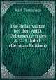 Die Relativsatze bei den AHD. Uebersetzern des 8. U. 9. Jahrh (German Edition), Karl Tomanetz 