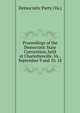 Proceedings of the Democratic State Convention, held at Charlottesville, Va., September 9 and 10, 18, Democratic Party (Va.) 