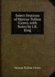 Select Orations of Marcus Tullius Cicero, with Notes by J.R. King, Marcus Tullius Cicero 