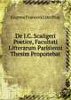 De J.C. Scaligeri Poetice, Facultati Litterarum Parisiensi Thesim Proponebat, Eugene Francois Lintilhac 