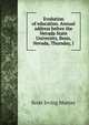 Evolution of education. Annual address before the Nevada State University, Reno, Nevada, Thursday, J, Scott Irving Murray 