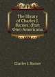The library of Charles J. Barnes: (Part One) Americana, Charles J. Barnes 